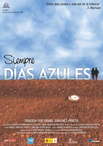 Siempre días azules (2005)